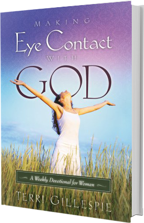 Terri Gillespie - Making Eye Contact with God