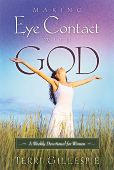 Terri Gillespie - Making Eye Contact With God