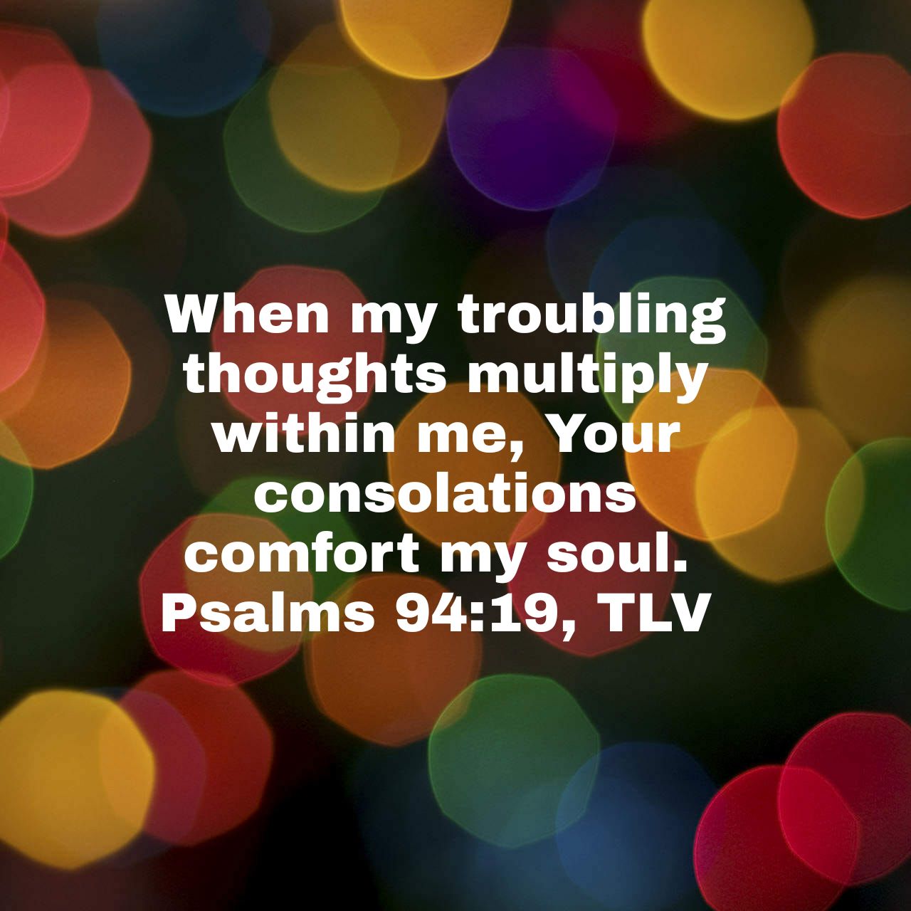 Daily Word Tribbling Troubles Psalm 94 19 Terri Gillespie