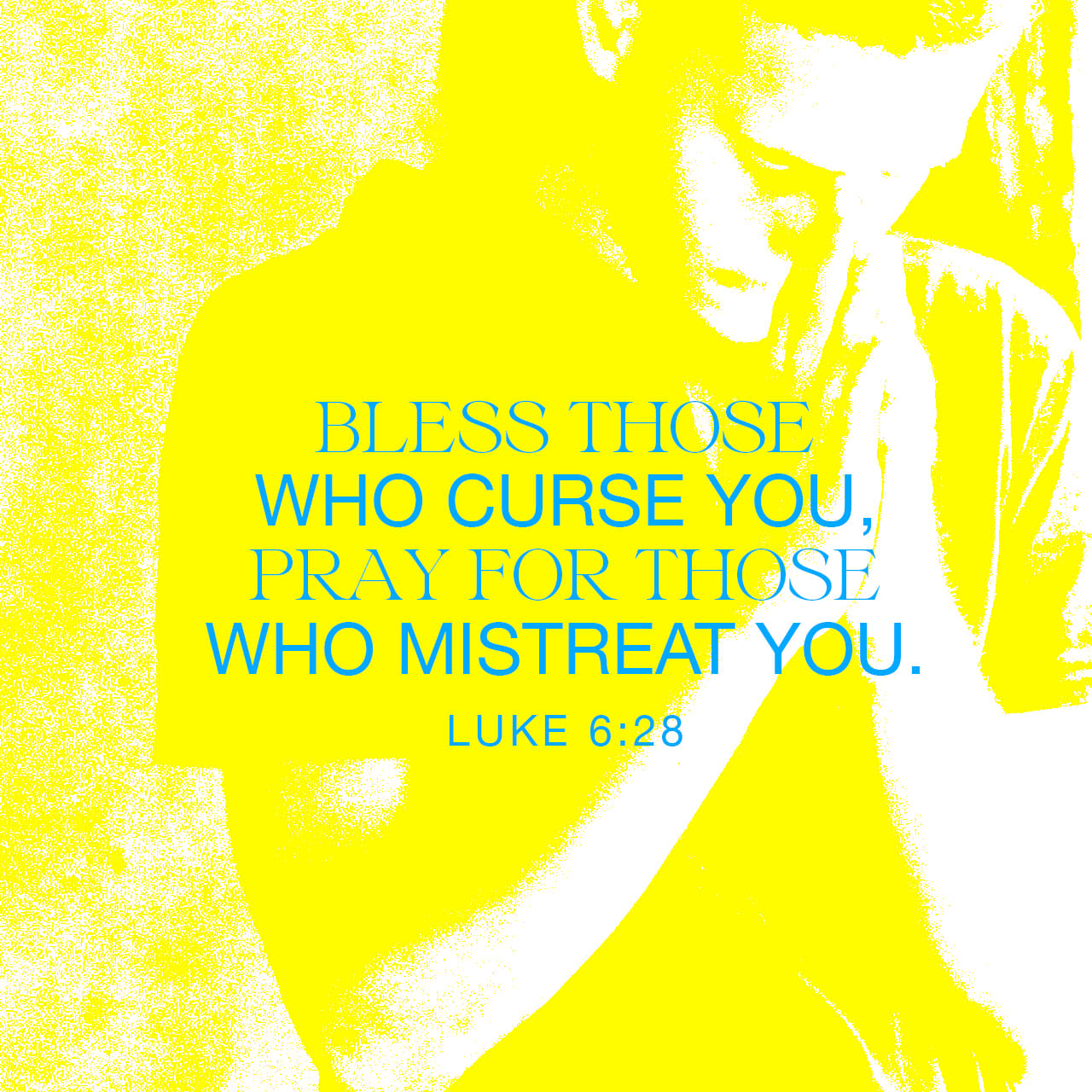 What does it mean to bless those who curse you (Luke 6:28)?