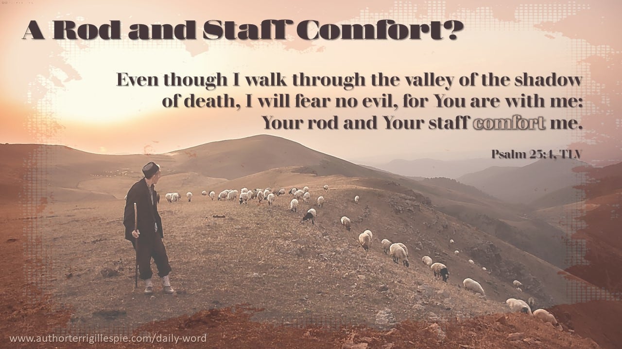 daily-word-a-rod-and-staff-comfort-psalm-23-4-terri-gillespie